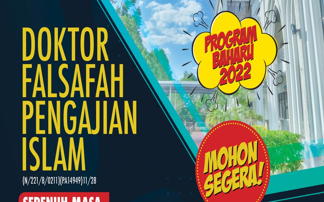 DOKTOR FALSAFAH PENGAJIAN ISLAM  (N/221/8/0211) (11/28) (MQA/PA14949)